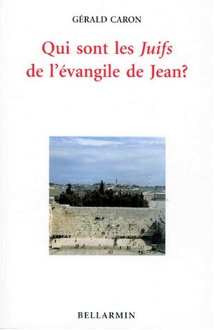 QUI SONT LES JUIFS ? EVANGILE DE JEAN book