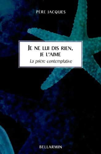 JE NE LUI DIS RIEN JE L'AIME book