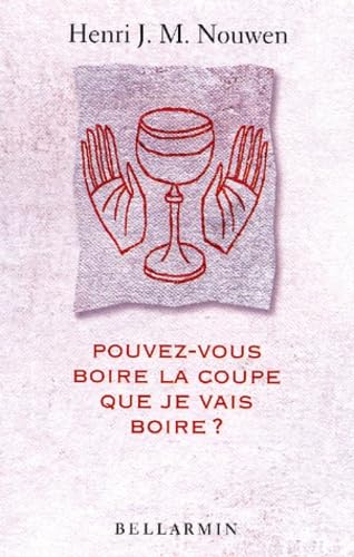 Pouvez-vous boire la coupe que je vais boire ? book