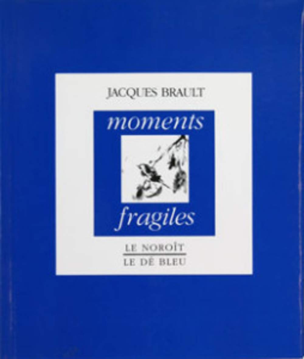 Moments fragiles Poetry