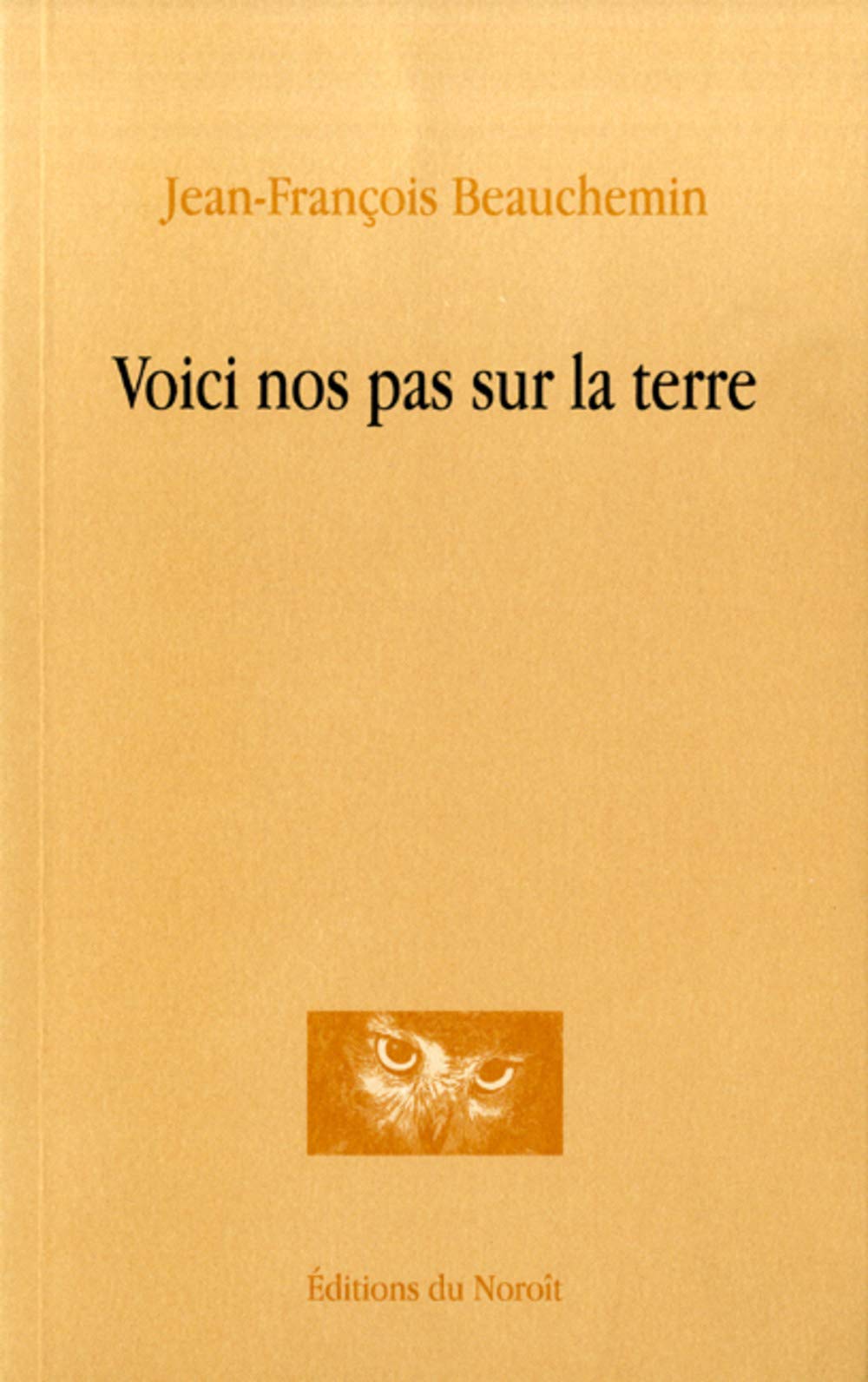 Voici nos pas sur la terre book