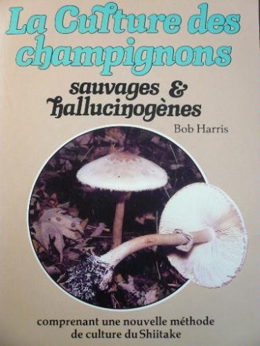 Culture des champignons sauvages (Divers) Books