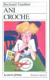 Ani Croche (Roman Jeunesse, 1) Novels & Short Stories