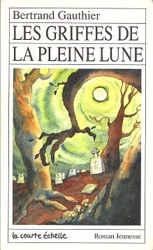 Les griffes de la pleine lune serie melanie lapierre 2 book