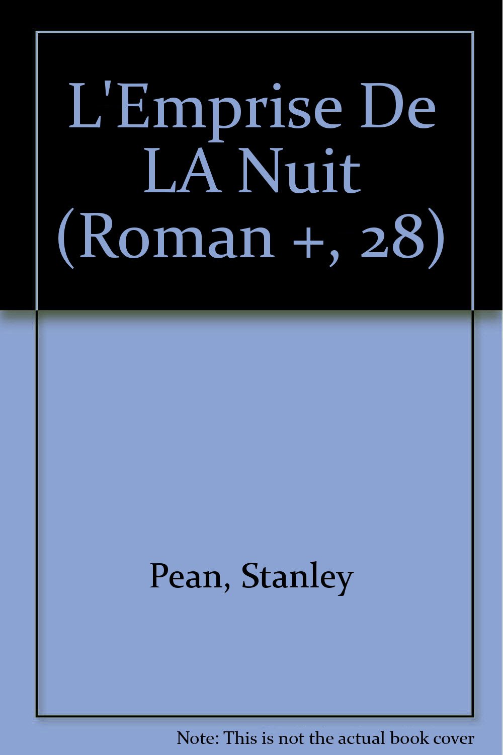 L'Emprise De LA Nuit (Roman +, 28) Fiction