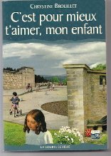 C'Est Pour Mieux T'Aimer Mon Enfant book