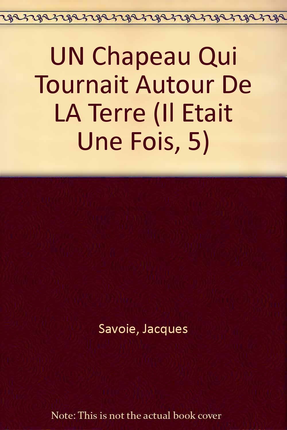 Un Chapeau Qui Tournait Autour De La Terre book