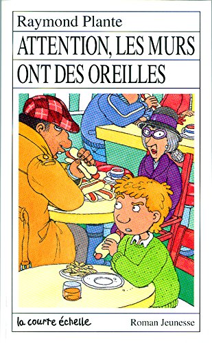 Attention, Les Murs Ont Des Oreilles (Roman Jeunesse, 72) Novels & Short Stories