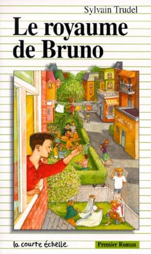 Le Royaume De Bruno (Premier Roman, 72) Novels & Short Stories
