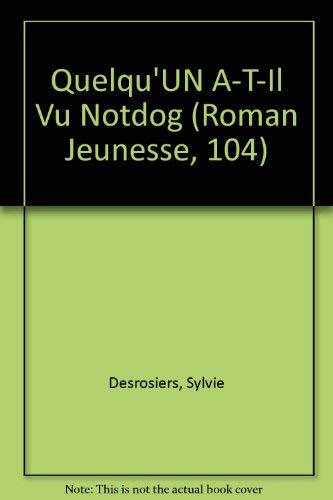 Quelqu'UN A-T-Il Vu Notdog book