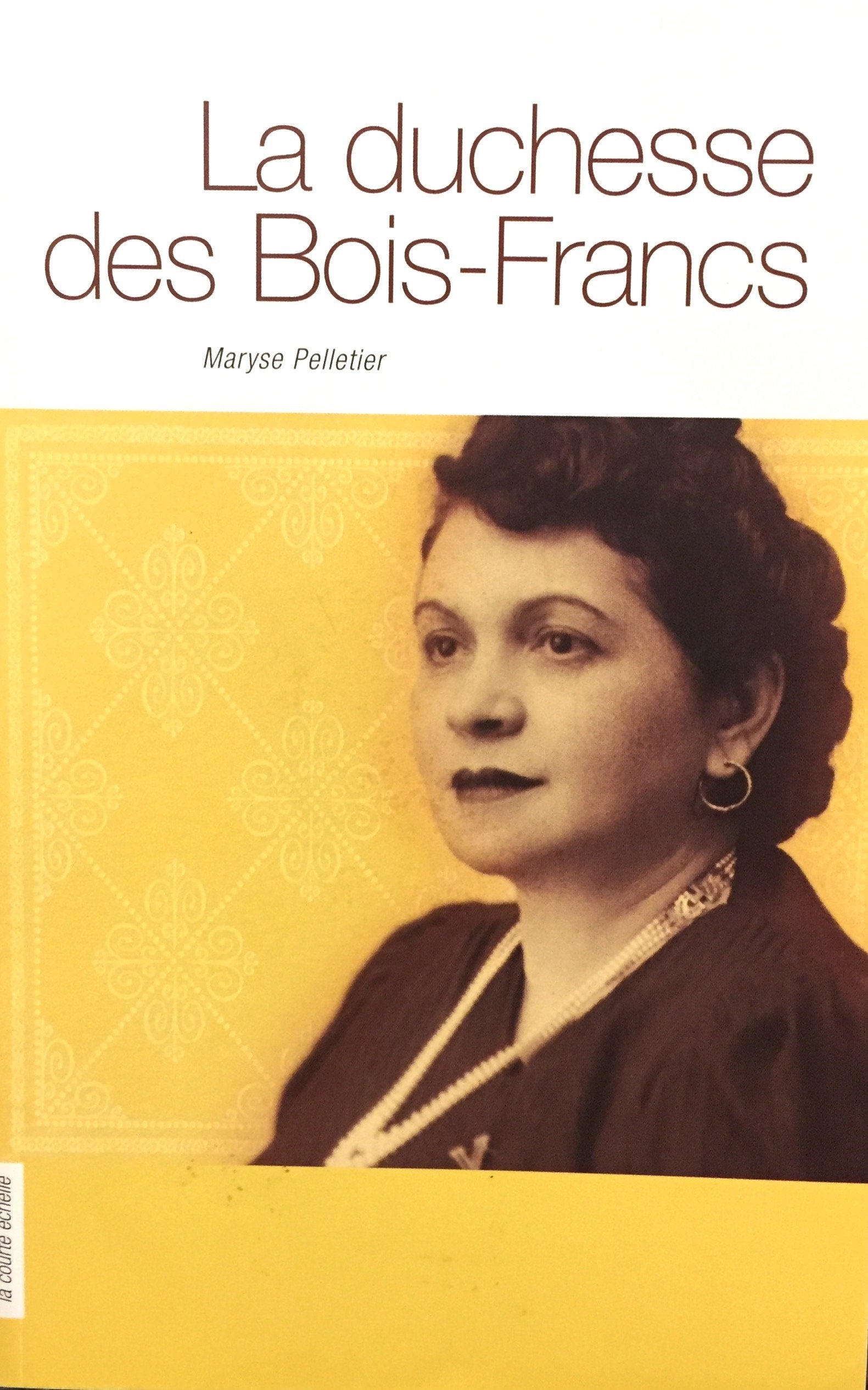 La Duchesse des Bois Francs book