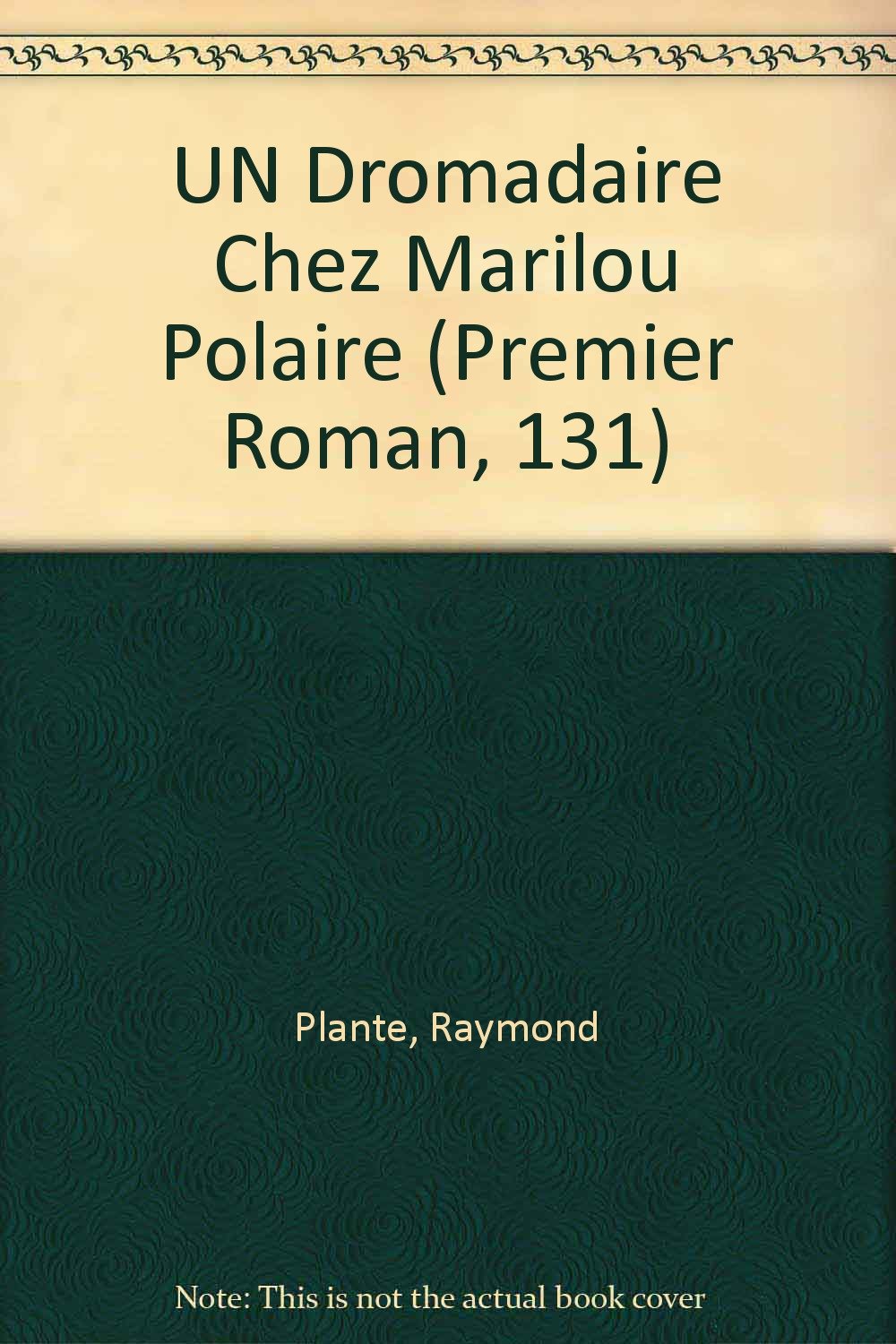 UN Dromadaire Chez Marilou Polaire book