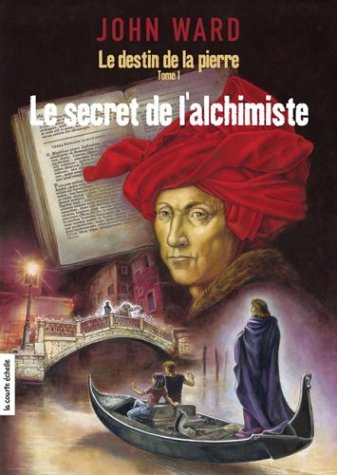 Le Secret de l Alchimiste Interdit de Vente en France book