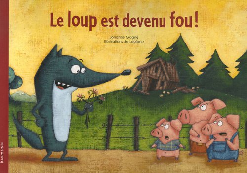 Le loup est devenu fou ! book