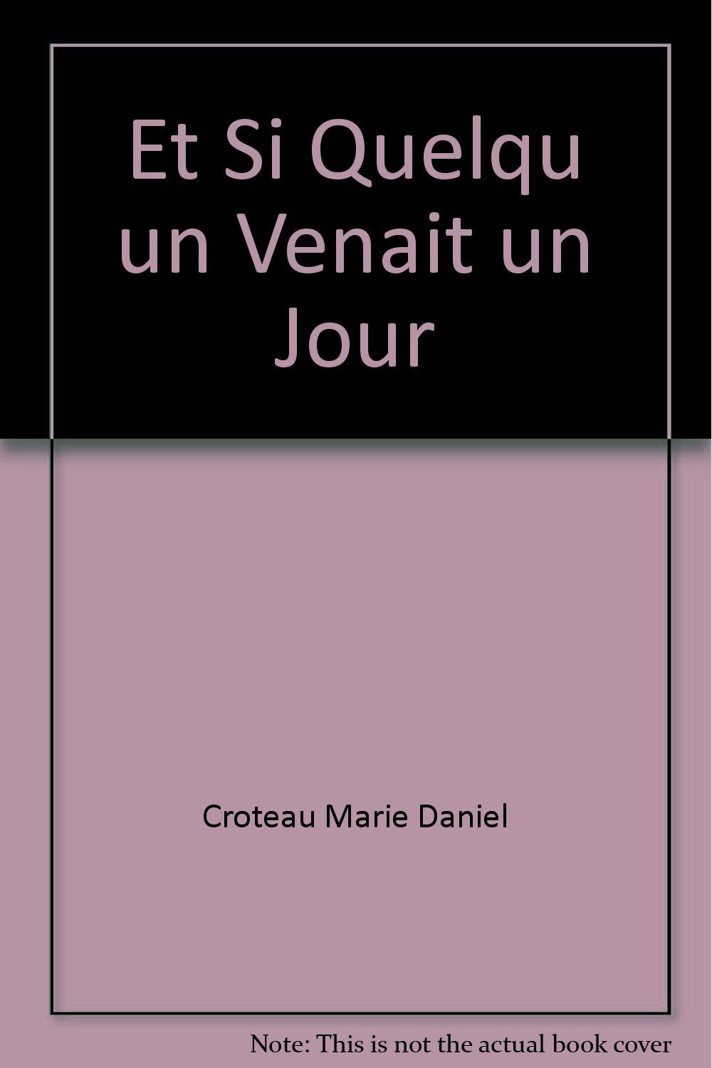 Et si quelqu'un venait un jour book