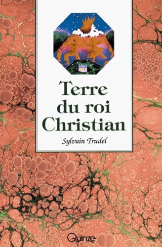 Terre du roi Christian (Prose ouverte) (French Edition) book