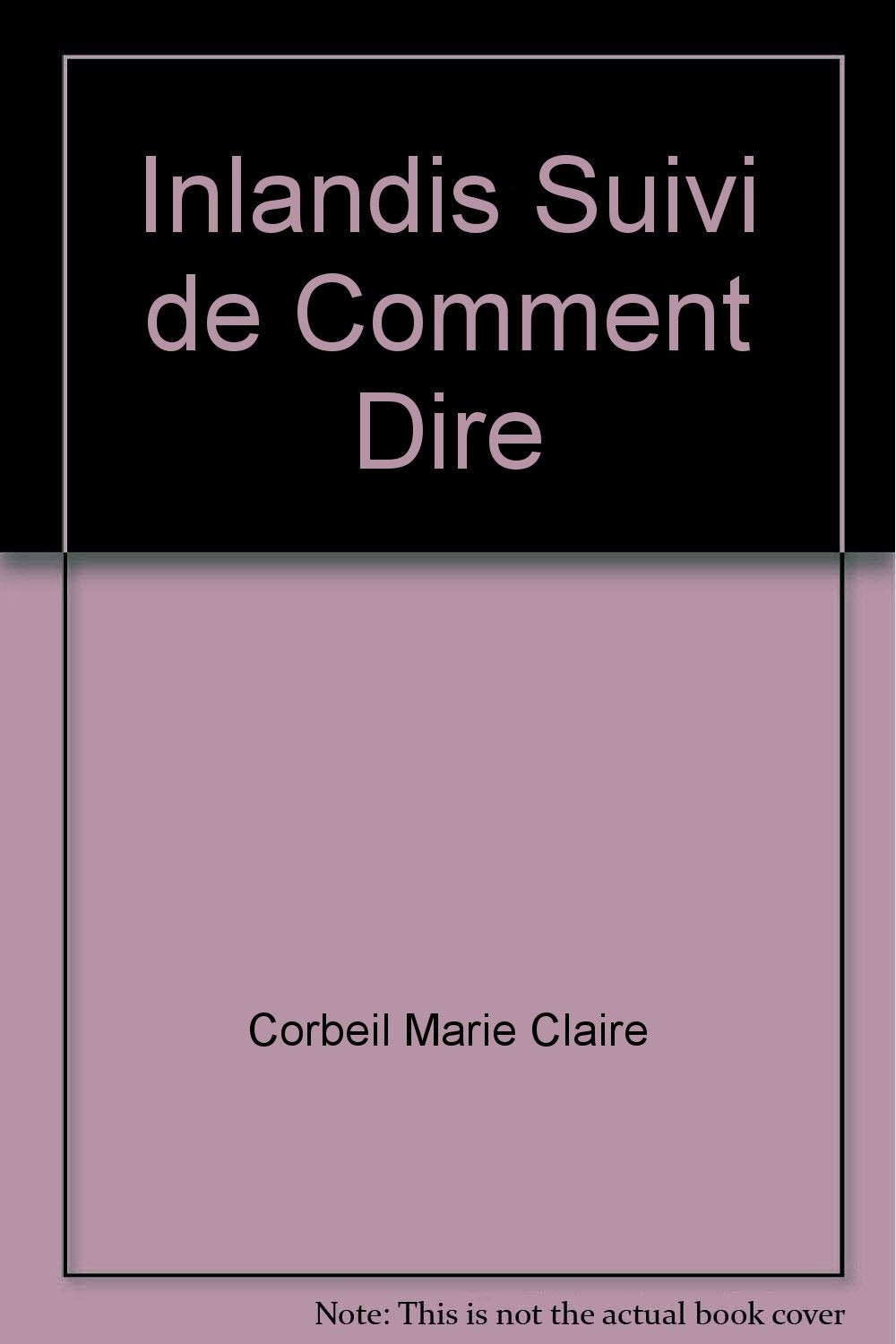 Inlandis suivi de comment dire book