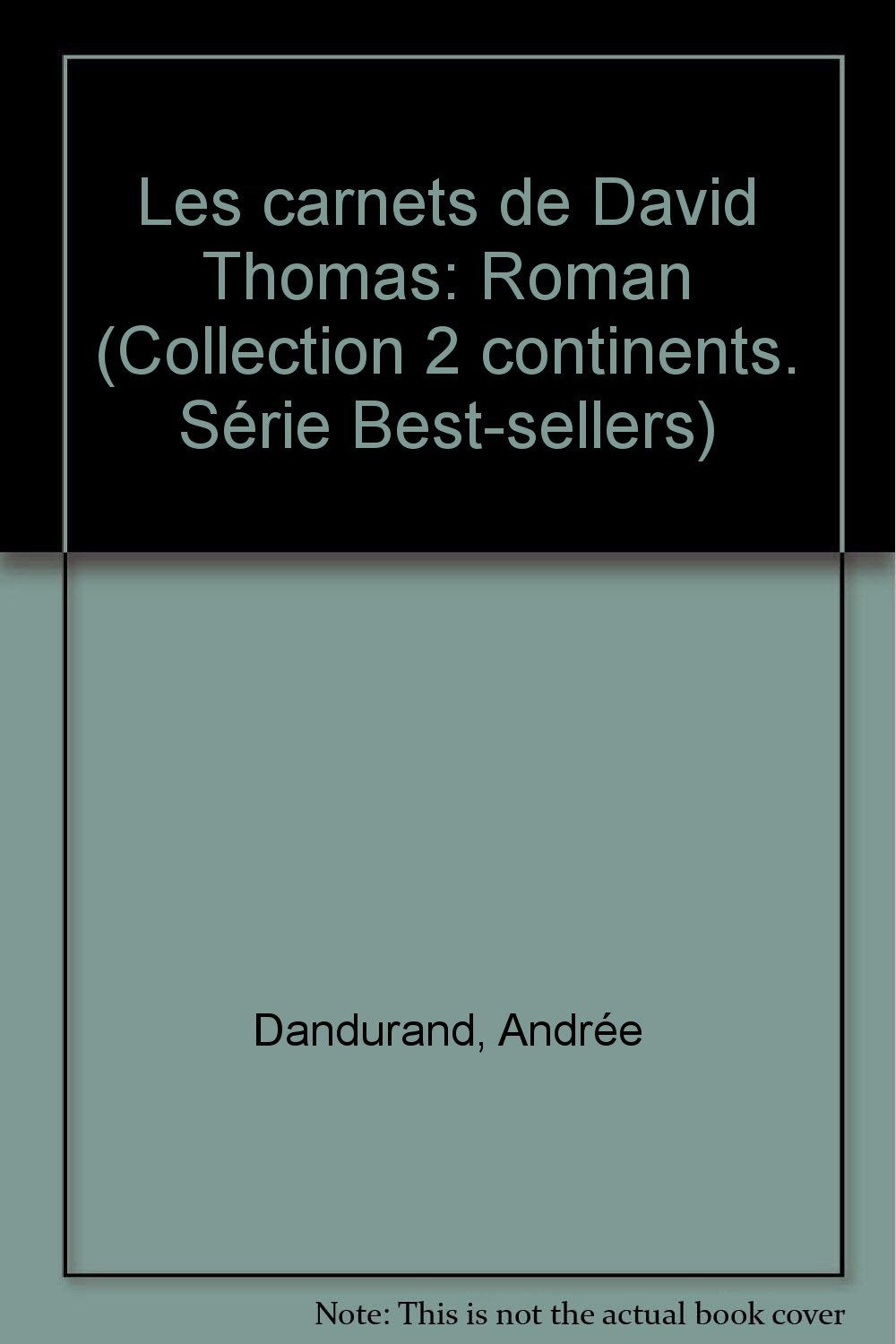 Les carnets de David Thomas: Roman (Collection 2 continents. Serie Best-sellers) (French Edition) book
