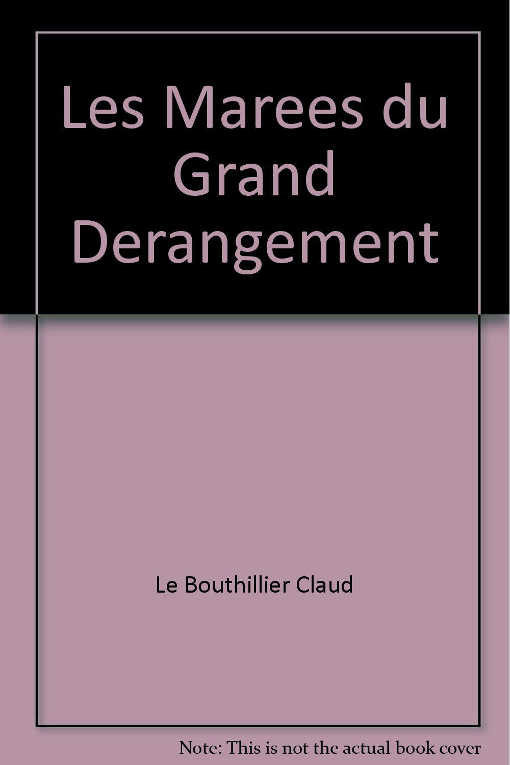 Les marees du grand derangement Books