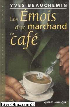 Les emois d'un marchand de cafe (Litterature d'Amerique) book