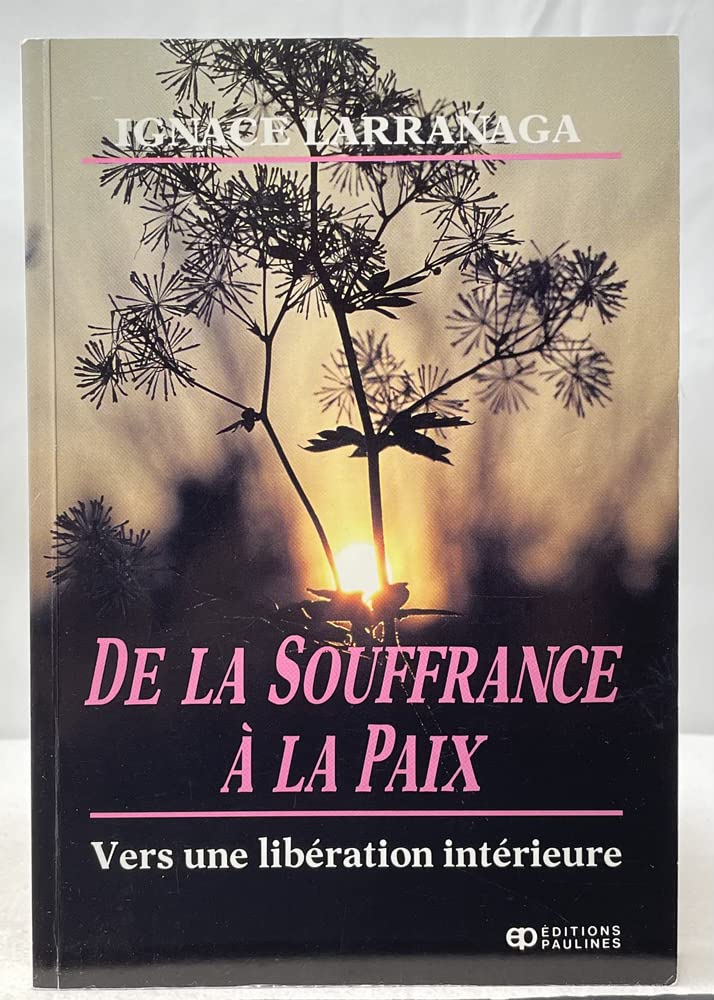 De la souffrance à la paix - Vers une libération intérieure Books