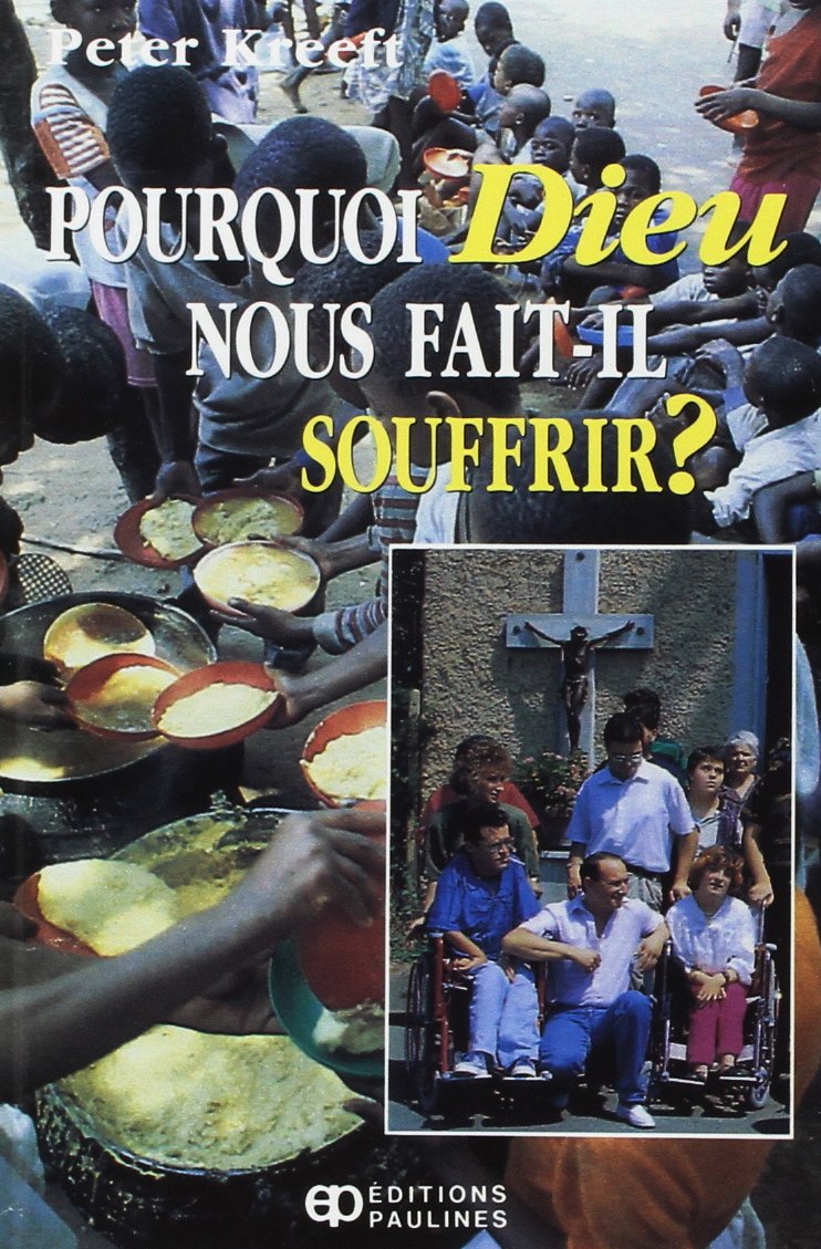 Pourquoi dieu nous fait-il souffrir? book