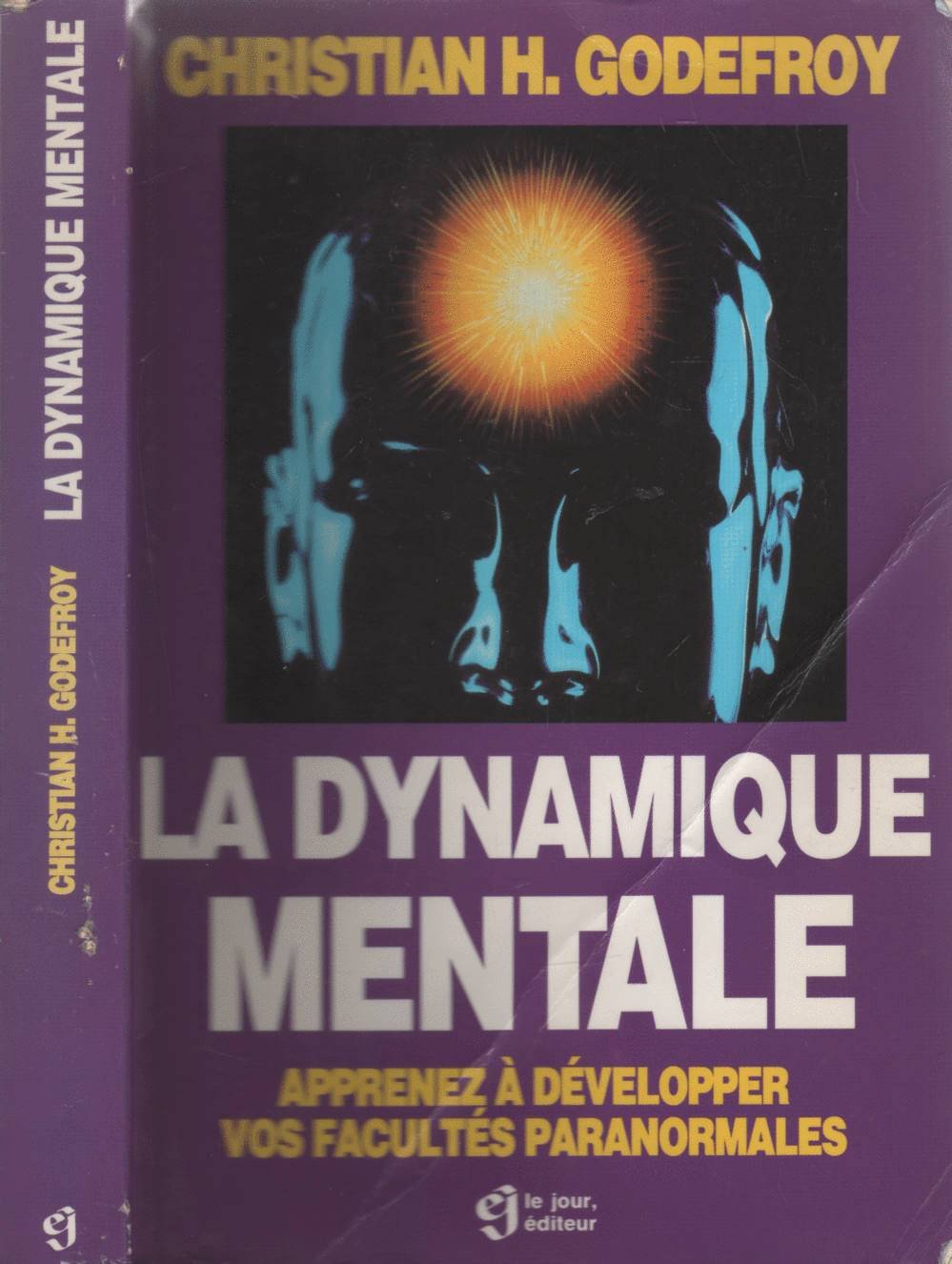 LA DYNAMIQUE MENTALE.: Apprenez à développer vos facultés paranormales Books