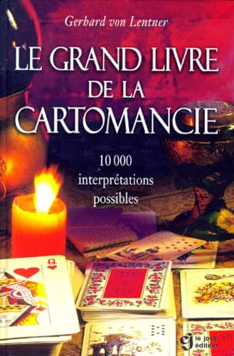 Le grand livre de la cartomancie 10 000 interprétations possibles Religion & Esotericism