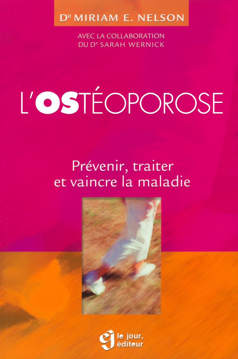 L'ostéoporose : Prévenir, traiter et vaincre la maladie book