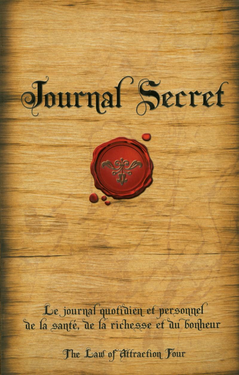 Journal Secret: Le journal quotidien et personnel de la santé, de la richesse et du bonheur book