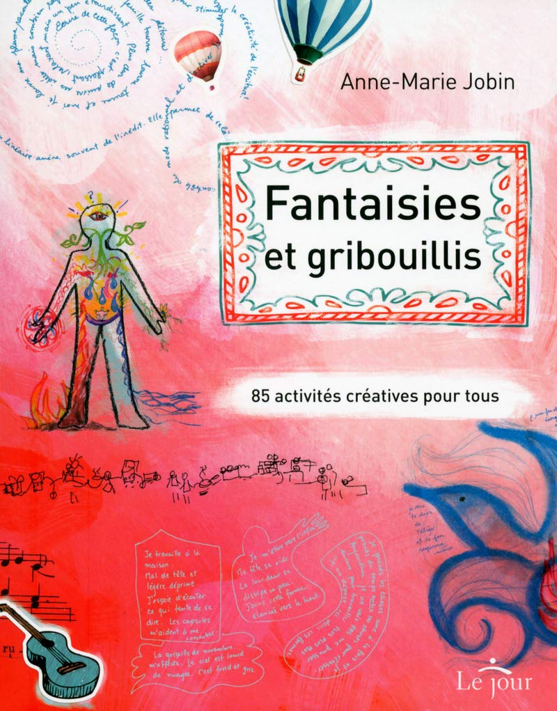 Fantaisies et gribouillis: 85 activités créatives pour tous Lifestyle