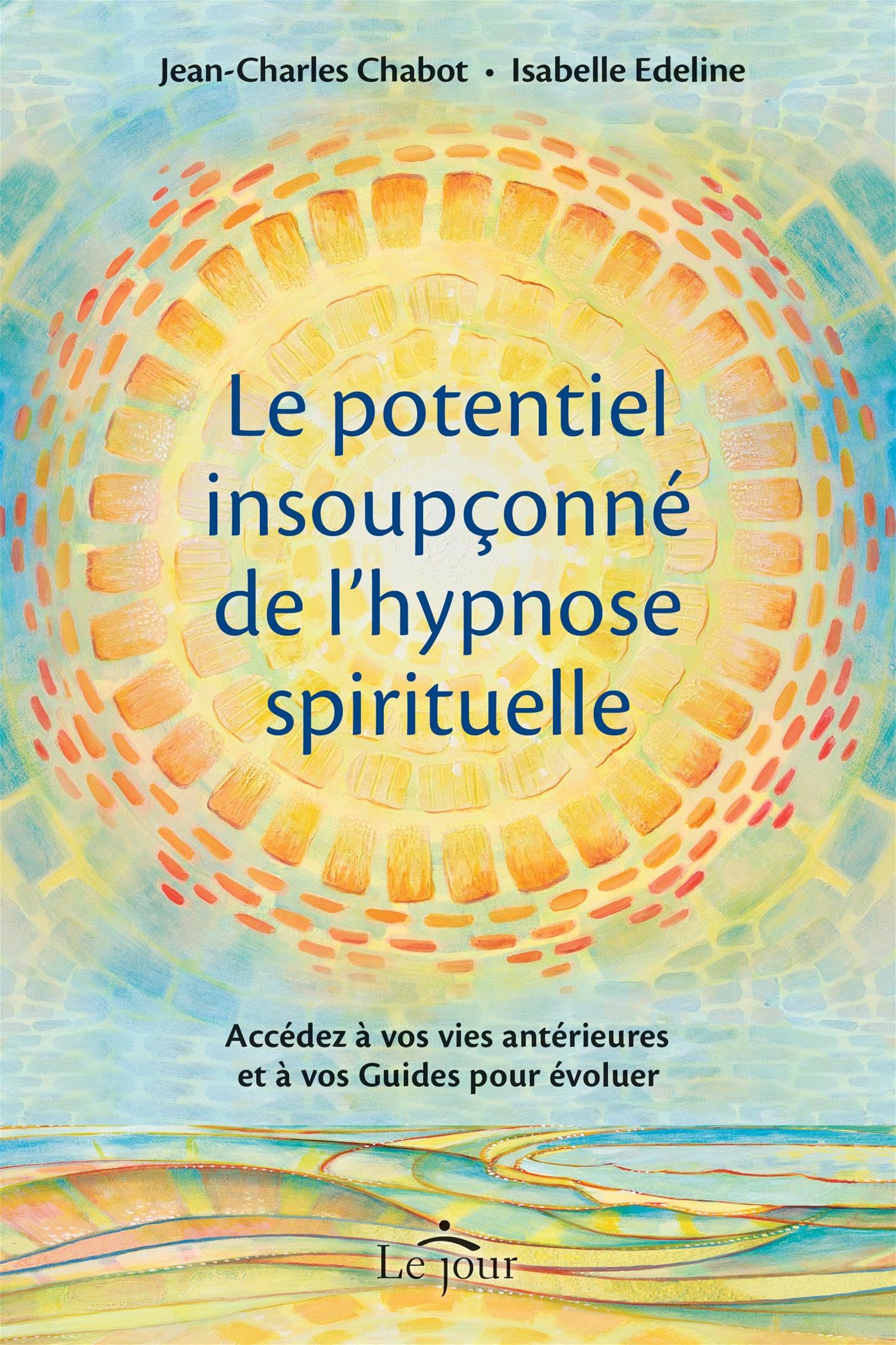 Le potentiel insoupçonné de l'hypnose spirituelle Religion & Esotericism