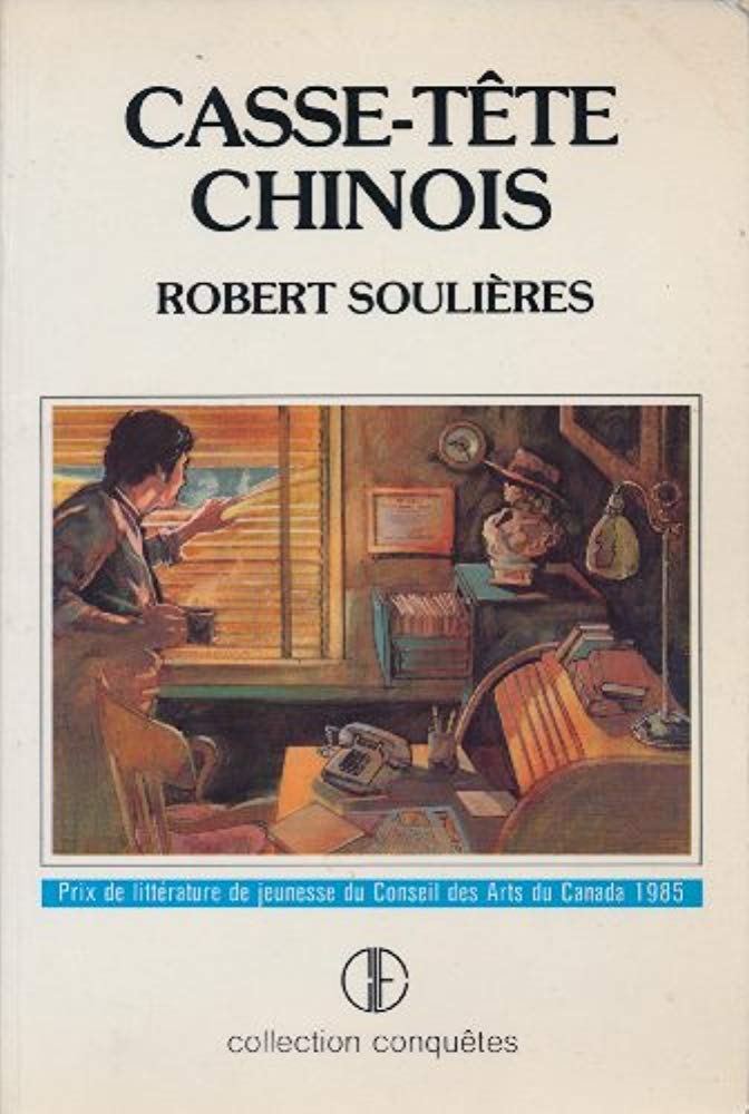 Casse-Tete Chinois: Roman (Collection Des Deux Solitudes) book