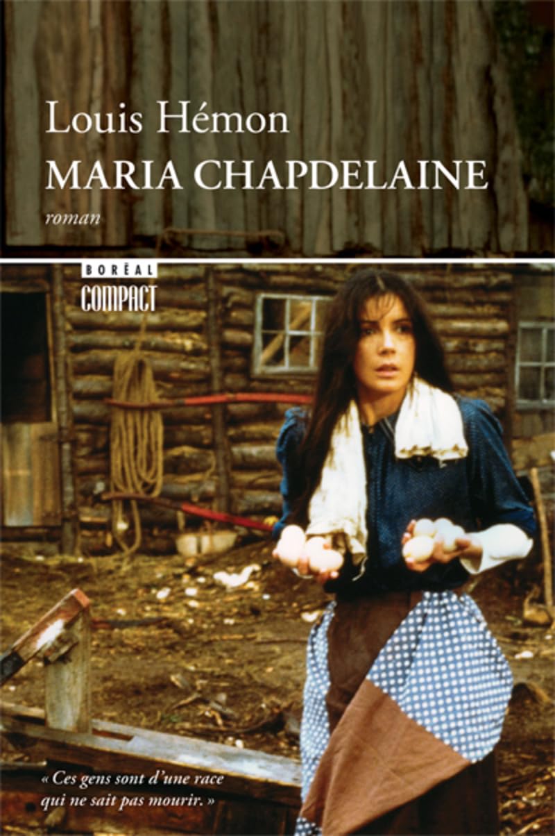 Maria Chapdelaine: recit du Canada francais Classics