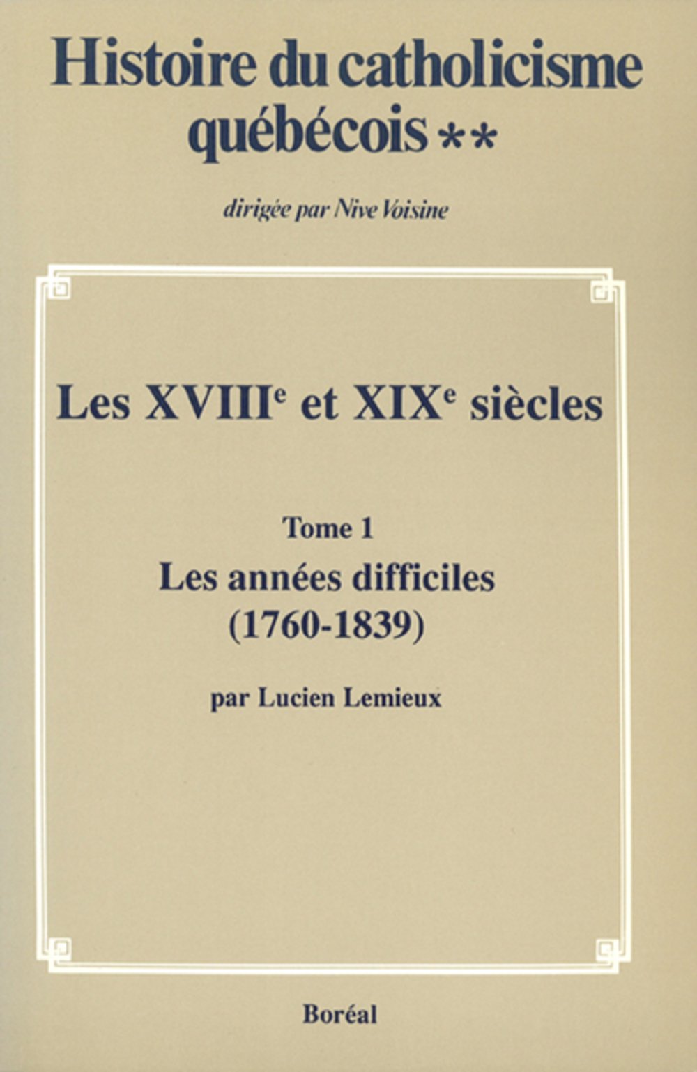 Hist.Catholicisme Quebecois T1 V2 book