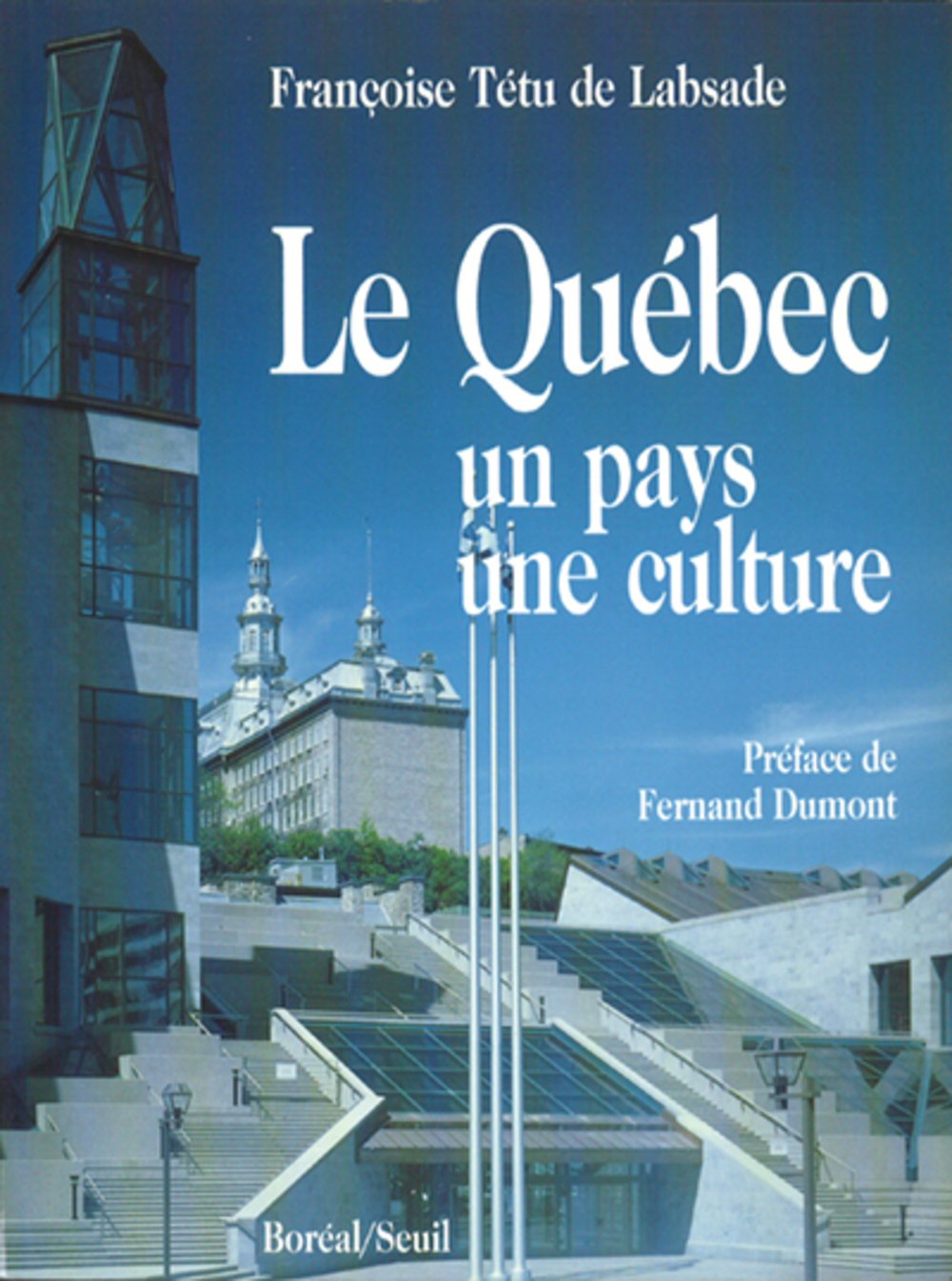 Le Québec: Un pays, une culture book