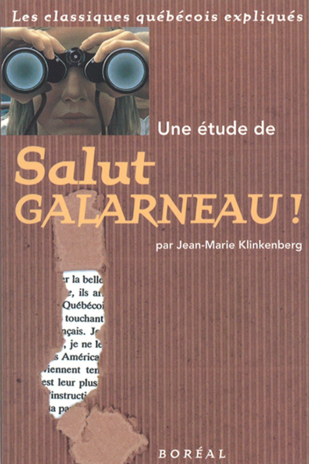Une étude de Salut Galarneau ! Essays & Short Stories
