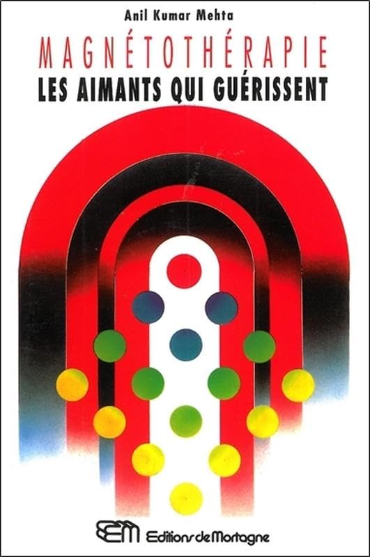 Magnétothérapie - Les aimants qui guérissent Health, Nutrition & Fitness