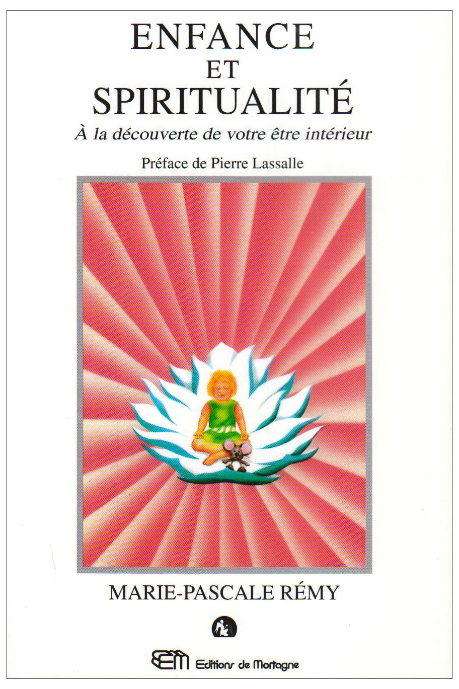 Enfance et spiritualité: À la découverte de votre être intérieur Books