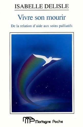 Vivre son mourir de la relation d'aide aux soins palliatifs Books