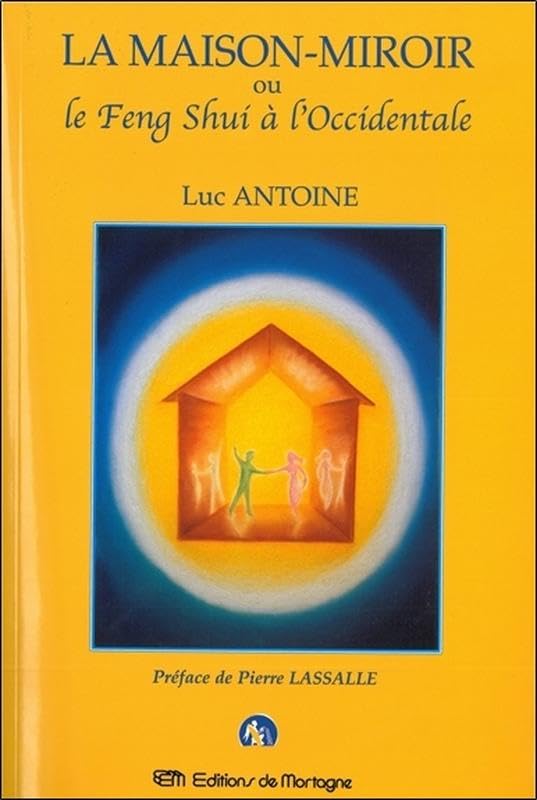 La Maison-miroir ou le Feng Shui à l'Occidentale Books