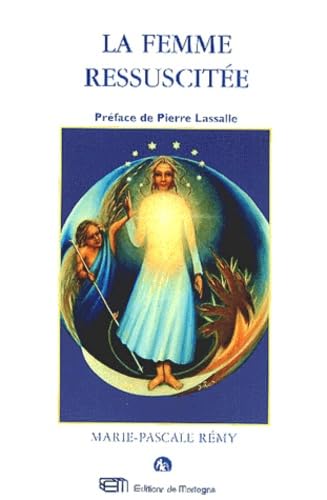 La Femme Ressuscitee Ou La Vierge Solaire Books