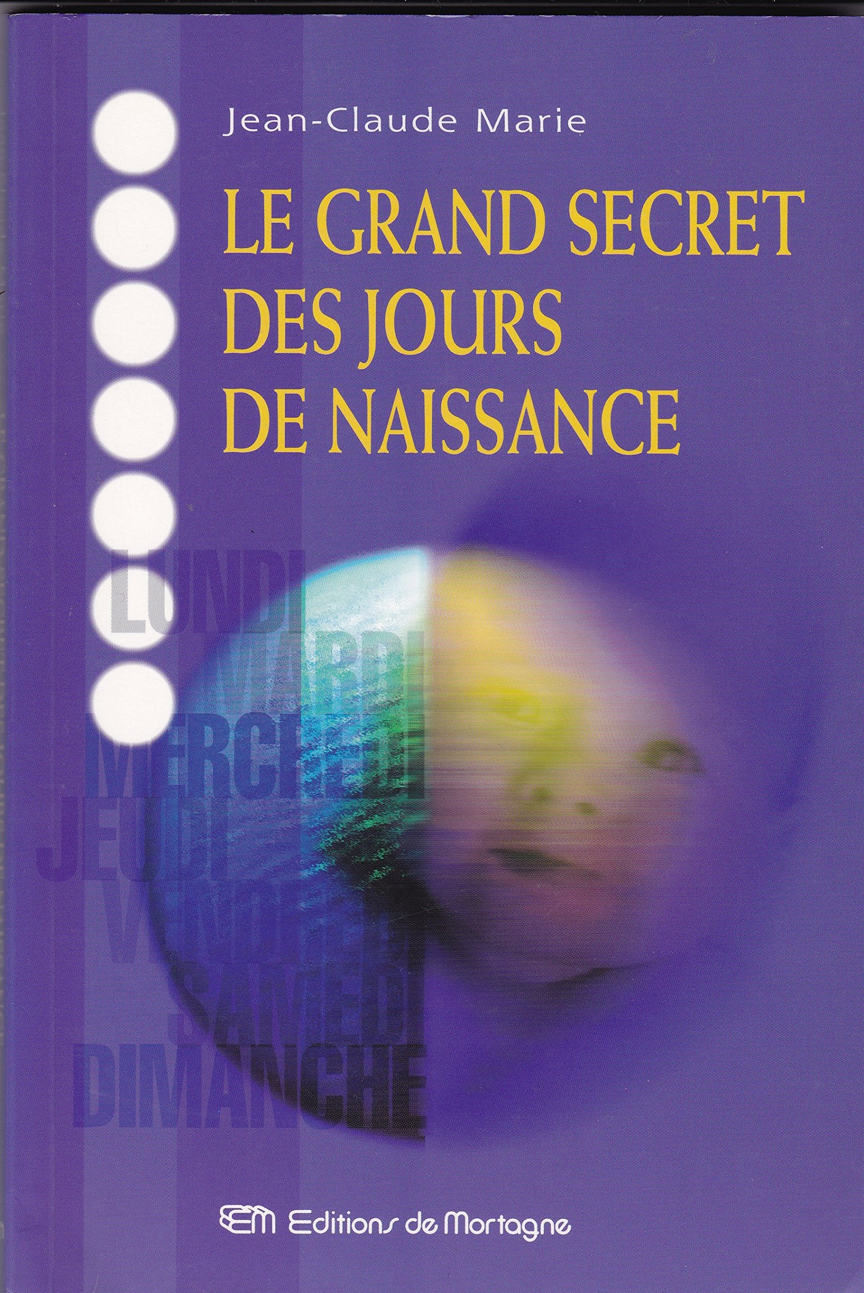 Le grand secret des jours de naissance book