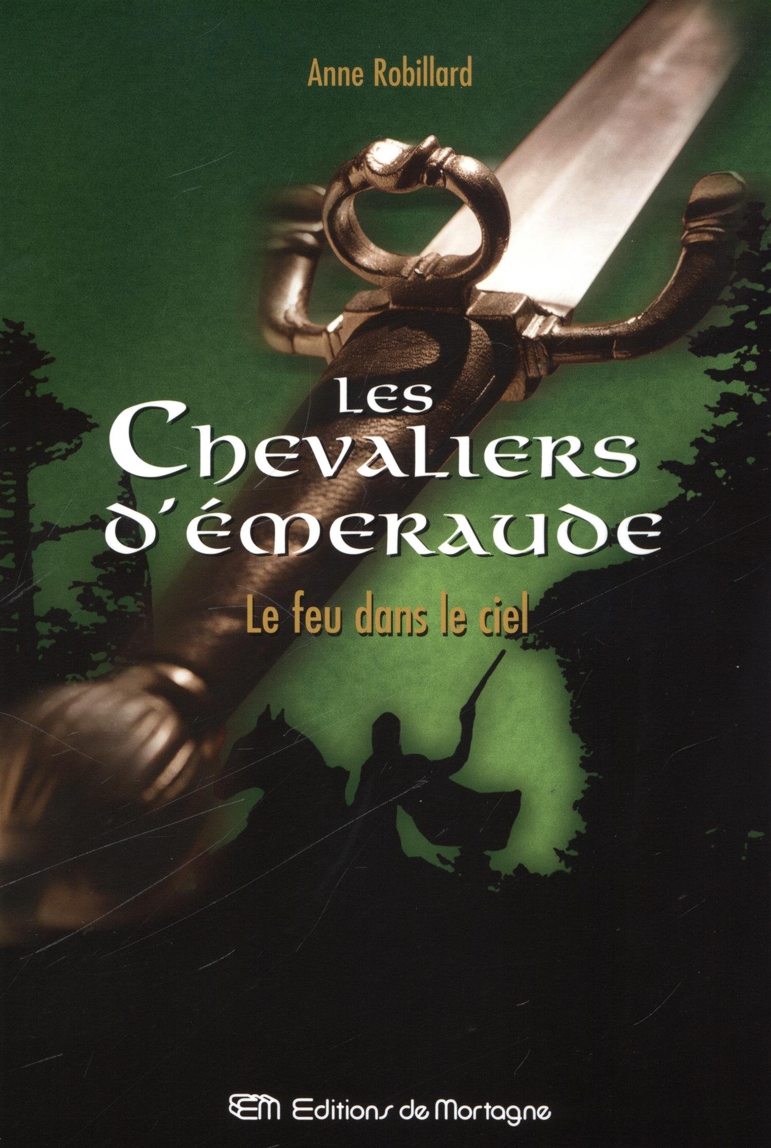 Les Chevaliers d'Emeraude, Tome 1 : Le Feu dans le ciel Fantasy & Sci-Fi