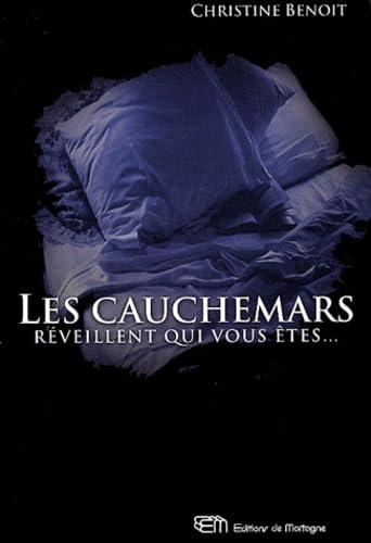Les cauchemars réveillent qui vous êtes ... book