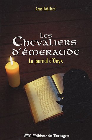 Les Chevaliers d'Emeraude, Tome 6 : Le Journal d'Onyx Books