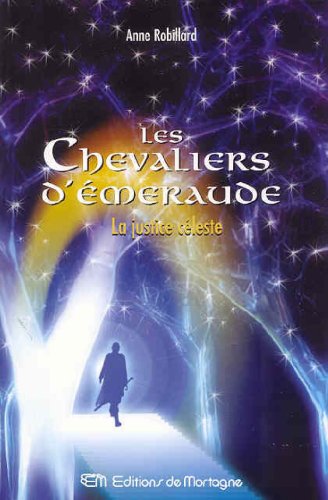 Les Chevaliers d'Émeraude 11: La justice céleste Books