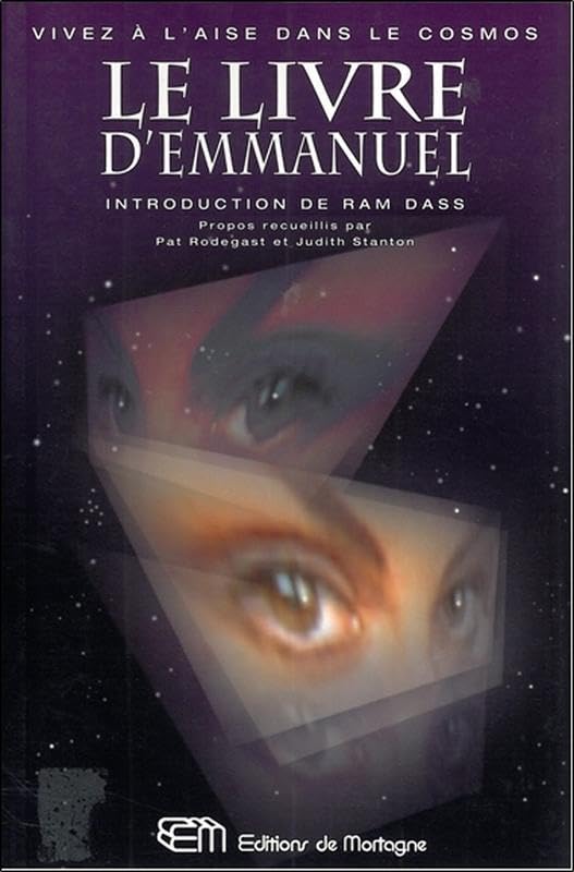 Le Livre d'Emmanuel: Vivez à l'aise dans le cosmos Religion & Esotericism