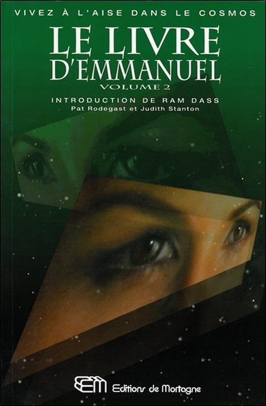 Le livre d'Emmanuel T2 - Vivez à l'aise dans le cosmos Religion & Esotericism