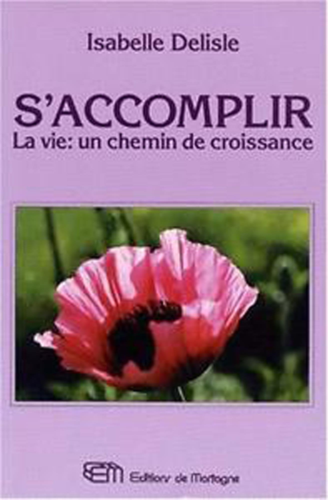 S'Accomplir. La Vie : Un Chemin De Croissance Books